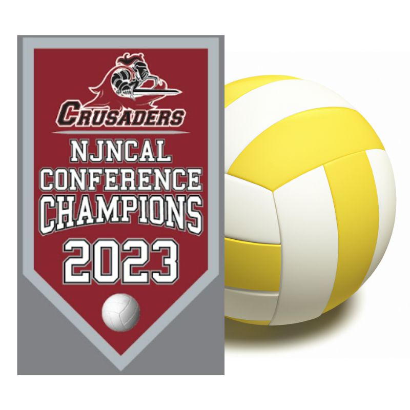 banner reading "Crusaders: NJNCAL Conference Champions 2023" and a volleyball