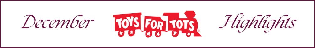 December Highlights: Toys for Tots